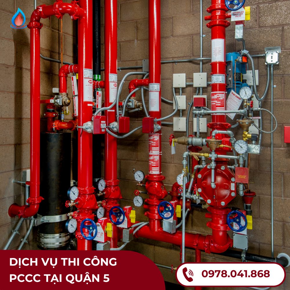 Dịch Vụ Thi Công PCCC Tại Quận 5 - Đảm Bảo An Toàn Cho Bạn