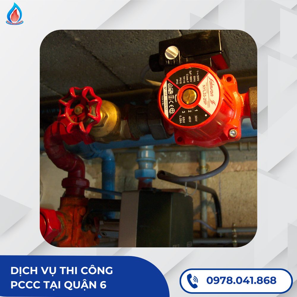 Dịch Vụ Thi Công PCCC Quận 6 - Công Ty PCCC Đại An Toàn