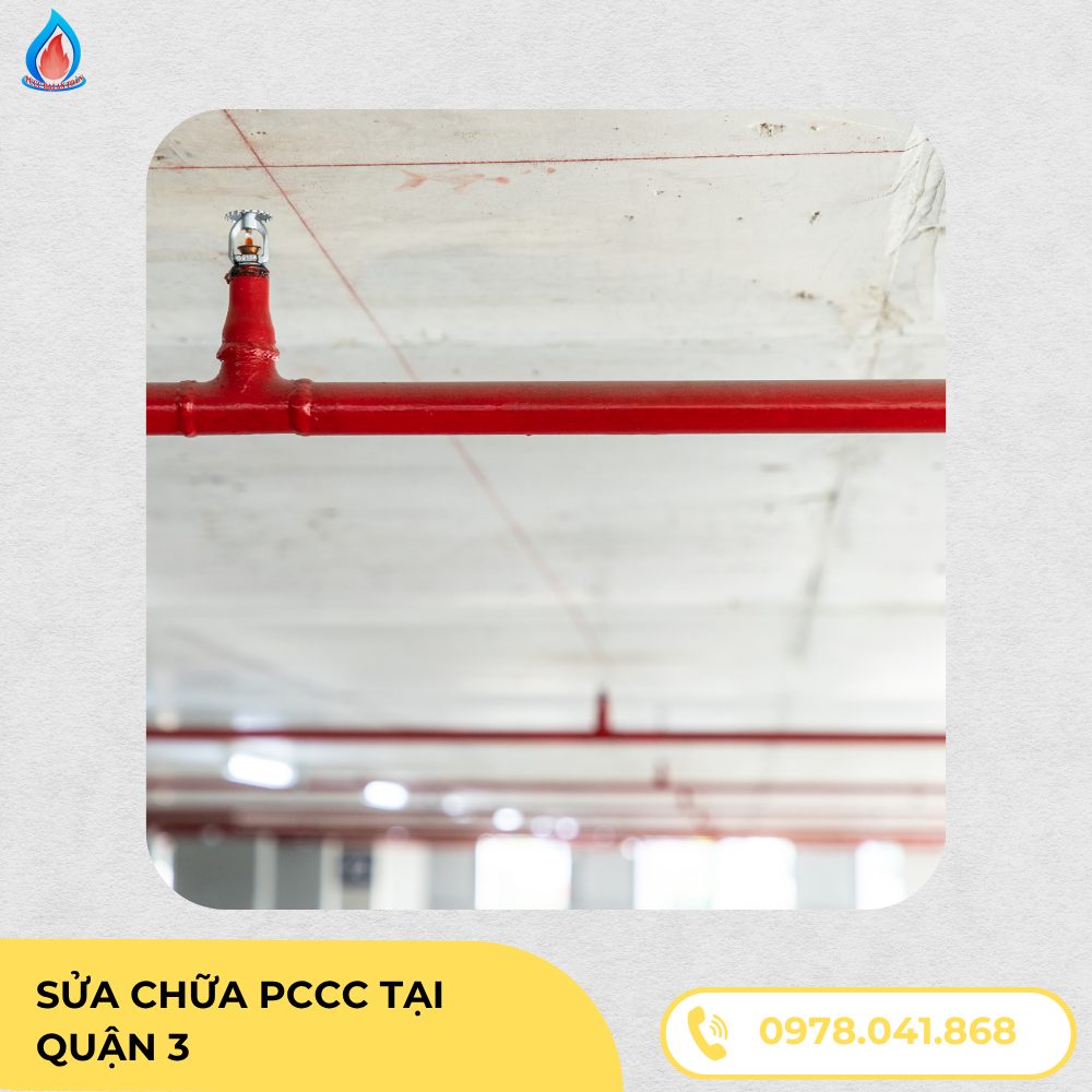 Sửa Chữa PCCC Tại Quận 3 ✅ Dịch Vụ Chuyên Nghiệp