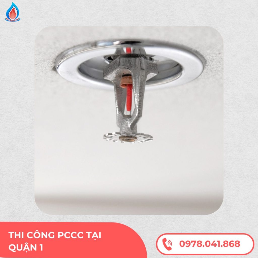 Thi công PCCC tại quận 1 - Lựa chọn tốt nhất năm 2025